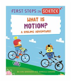 First Steps in Science: What is Motion? - Barnham, Kay