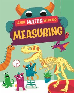 Learn Maths with Mo: Measuring - Koll, Hilary; Mills, Steve