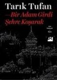 Bir Adam Girdi Sehre Kosarak