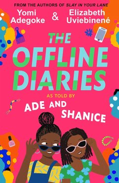 The Offline Diaries - Adegoke, Yomi;Uviebinené, Elizabeth
