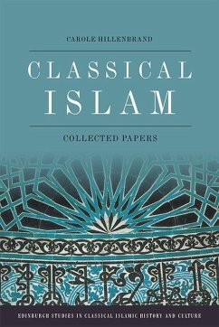 Classical Islam - Hillenbrand, Carole