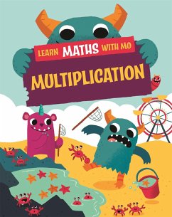 Learn Maths with Mo: Multiplication - Koll, Hilary; Mills, Steve