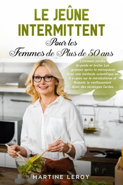 Le Jeûne Intermittent pour Les Femmes de Plus de 50 Ans - Leroy, Martine