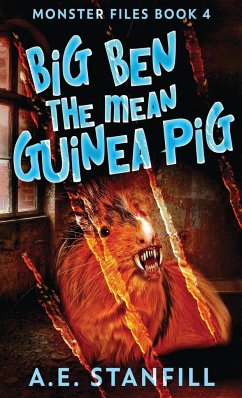 Big Ben The Mean Guinea Pig - Stanfill, A. E.