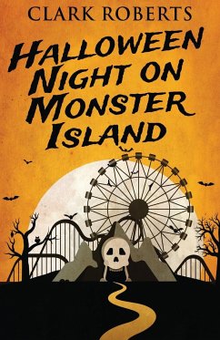 Halloween Night On Monster Island - Roberts, Clark