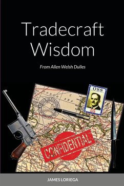 Tradecraft Wisdom - Loriega, James