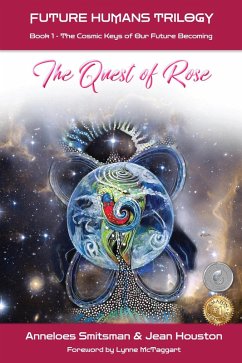 Cover The Quest of Rose: The Cosmic Keys of Our Future Becoming (Future Humans Trilogy, #1) (eBook, ePUB)