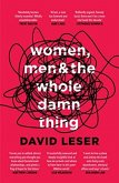 Women, Men and the Whole Damn Thing