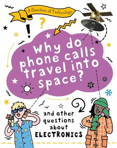 A Question of Technology: Why Do Phone Calls Travel into Space? - Gifford, Clive