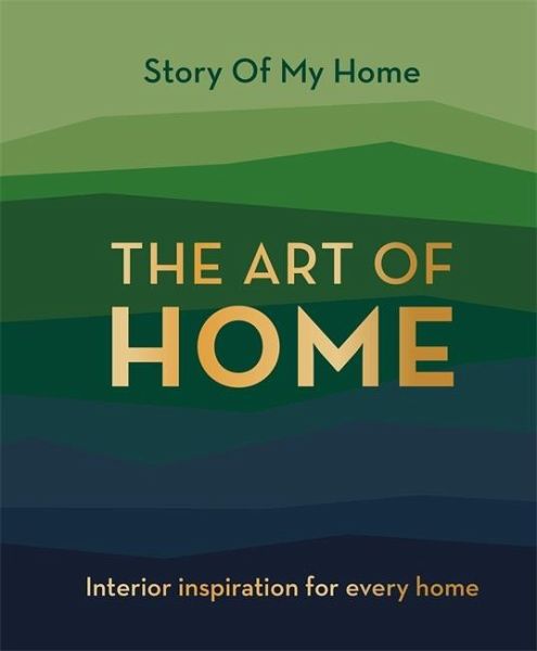 Story Of My Home: The Art of Home Story Of My Home: The Art of Home