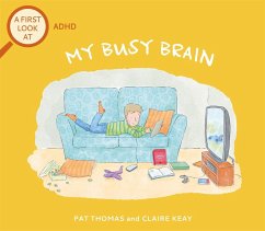 A First Look At: ADHD: My Busy Brain - Thomas, Pat