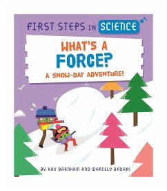 First Steps in Science: What's a Force? - Barnham, Kay