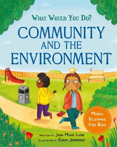 What would you do?: Community and the Environment - Lone, Jana Mohr