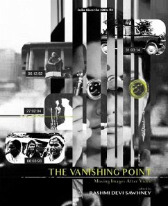 India Since the 90s, The Vanishing Point - Moving Images After Video - Sawhney, Rashmi
