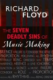 The Seven Deadly Sins of Music Making