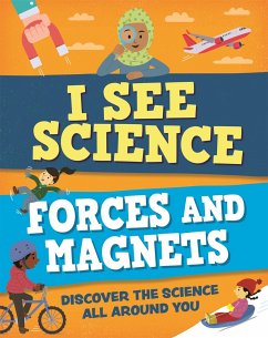 I See Science: Forces and Magnets - Howell, Izzi