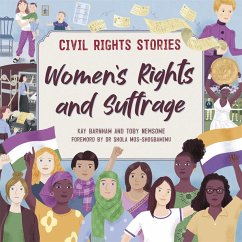Civil Rights Stories: Women's Rights and Suffrage - Barnham, Kay