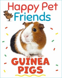 Happy Pet Friends: Guinea Pigs - Woolley, Katie