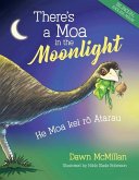 There's a Moa in the Moonlight: He Moa Kei R&#333; Atarau