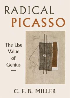 Radical Picasso - Miller, Charles F. B.