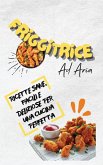 Air Fryer Bible: Healthy, Easy And Delicious Recipes For A Perfect Cooking (Italian Version)