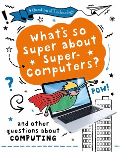 A Question of Technology: What's So Super about Supercomputers? - Gifford, Clive