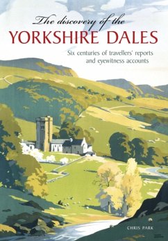The Discovery of the Yorkshire Dales - Park, Chris