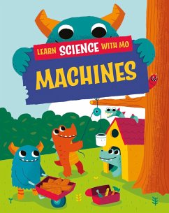 Learn Science with Mo: Machines - Mason, Paul