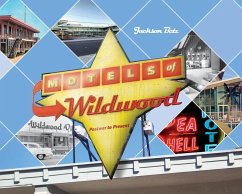 Motels of Wildwood: Postwar to Present - Betz, Jackson