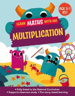 Learn Maths with Mo: Multiplication - Koll, Hilary; Mills, Steve