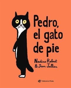 Pedro, El Gato de Pie - Robert, Nadine