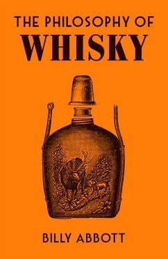 The Philosophy of Whisky - Abbott, Billy