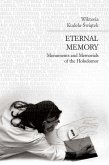 Eternal Memory: Monuments and Memorials of the Holodomor