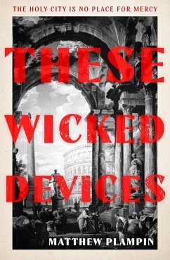 These Wicked Devices - Plampin, Matthew