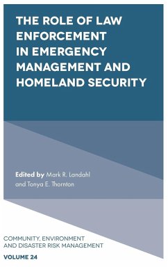 The Role of Law Enforcement in Emergency Management and Homeland Security