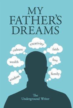 My Father's Dreams - The Underground Writer