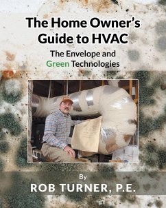 The Home Owner's Guide to HVAC - P. E., Rob Turner