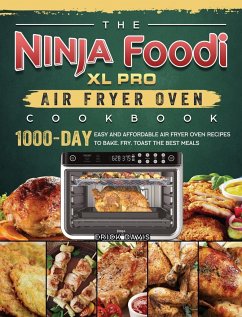 The Ninja Foodi XL Pro Air Fryer Oven Cookbook - Davis, Erick