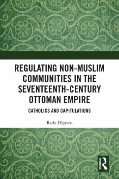 Cover Regulating Non-Muslim Communities in the Seventeenth-Century Ottoman Empire (eBook, PDF)