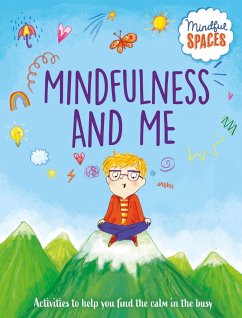 Mindful Spaces: Mindfulness and Me - Watts, Dr Rhianna; Woolley, Katie