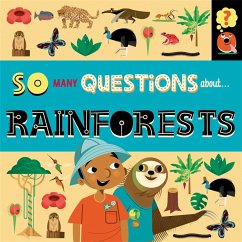 So Many Questions: About Rainforests - Spray, Sally