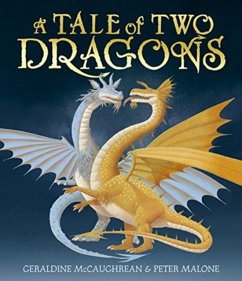 A Tale of Two Dragons - McCaughrean, Geraldine