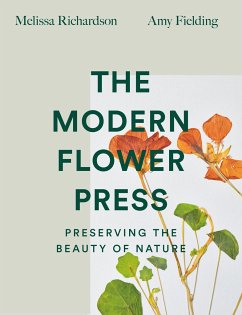 The Modern Flower Press - Richardson, Melissa; Fielding, Amy