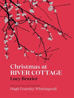 Christmas at River Cottage - Brazier, Lucy; Fearnley-Whittingstall, Hugh