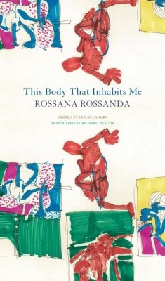 This Body That Inhabits Me - Rossanda, Rossana