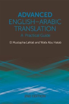 Advanced English-Arabic Translation - Lahlali, El Mustapha; Hatab, Wafa Abu