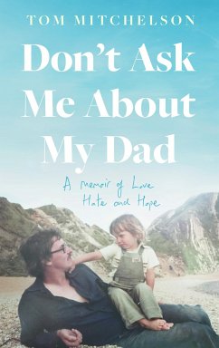 Don't Ask Me About My Dad - Mitchelson, Tom