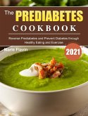 The Prediabetes Cookbook 2021