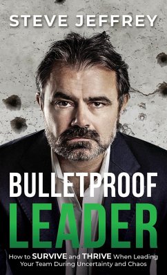 Bulletproof Leader - Jeffrey, Steve