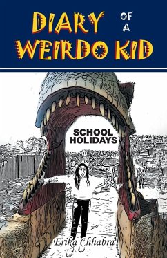 Diary of a Weirdo Kid - Chhabra, Erika